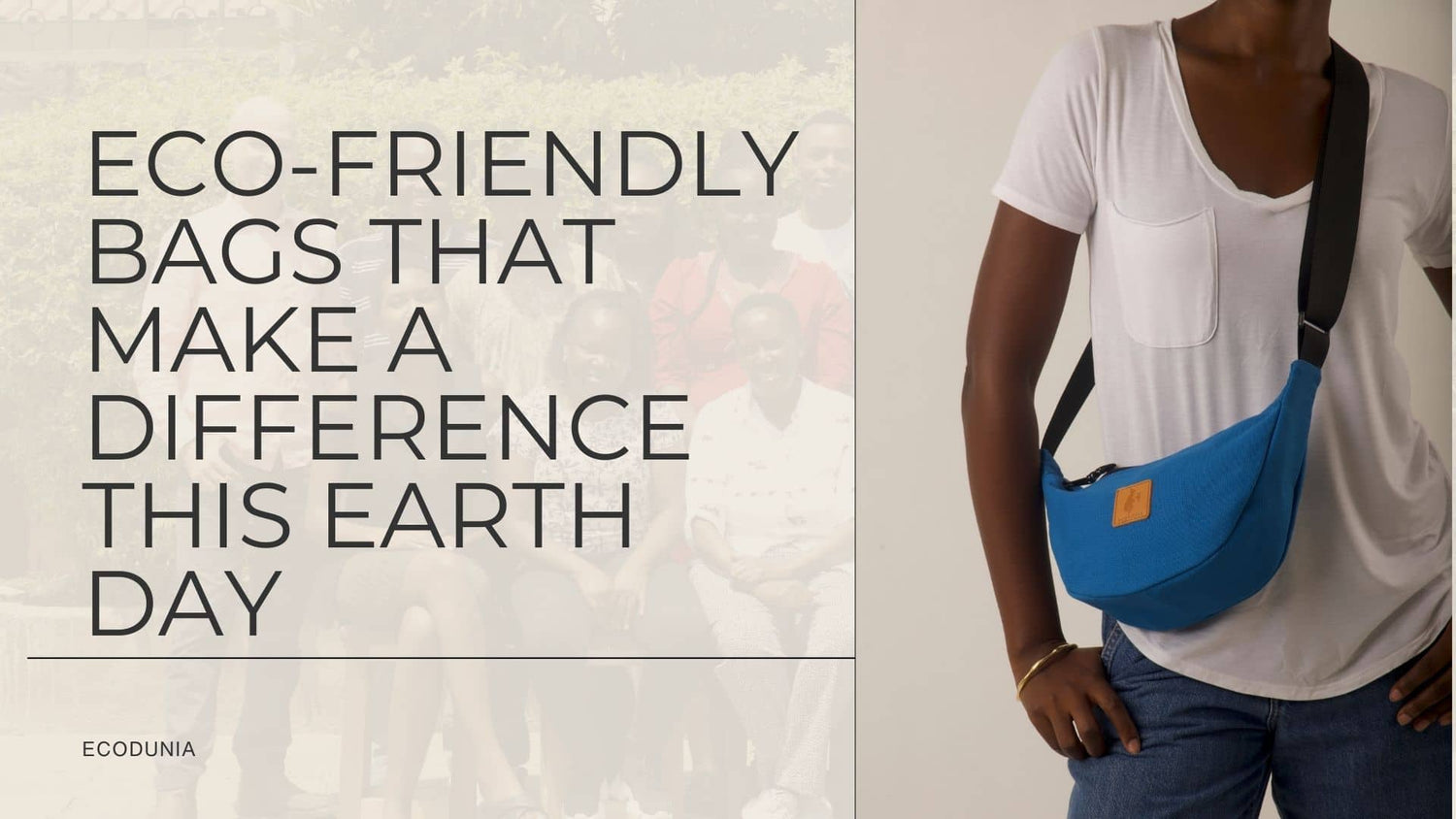 Eco-Friendly Bags That Make a Difference This Earth Day