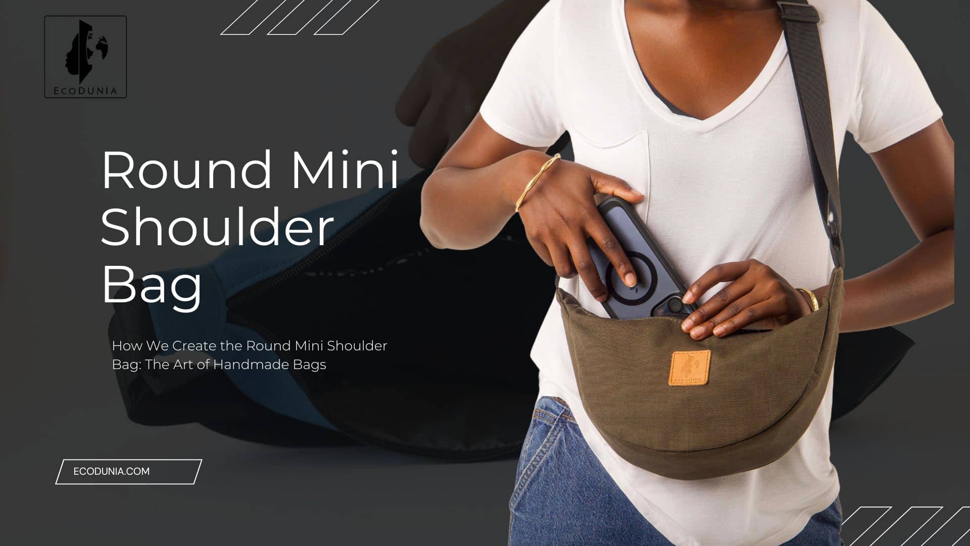 How We Create the Round Mini Shoulder Bag: The Art of Handmade Bags