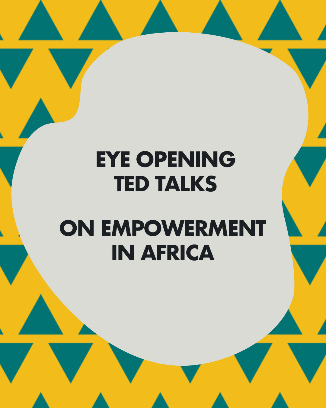 7 TEDTalks About Empowerment in Africa To Watch This Week