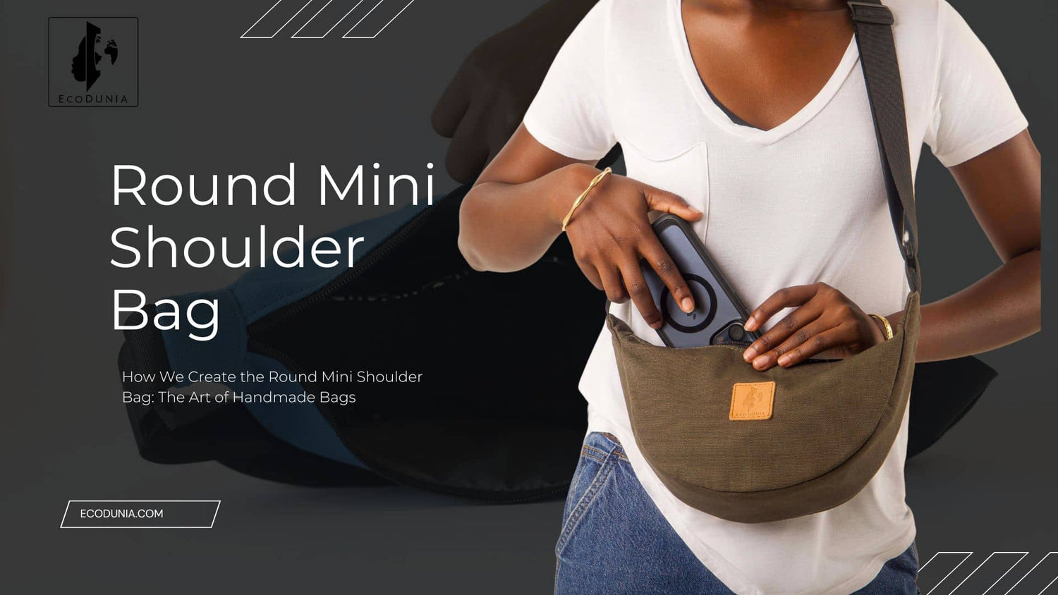 How We Create the Round Mini Shoulder Bag: The Art of Handmade Bags